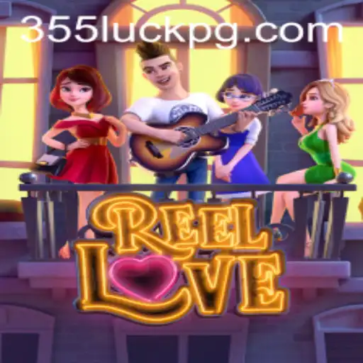 ReelLove: O Novo Jogo de Cassino que Está Revolucionando o Mercado com o Tema 355luck